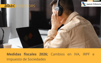 Medidas fiscales 2026: qué cambia en IVA, IRPF e Impuesto sobre Sociedades