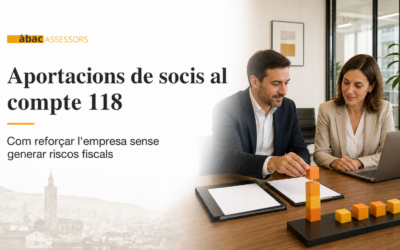 Aportacions de socis al compte 118: com reforçar l’empresa sense generar riscos fiscals