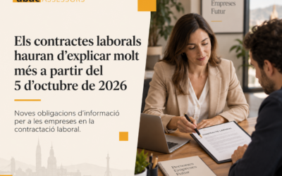 Contractes laborals 2026: noves obligacions des del 5 d’octubre